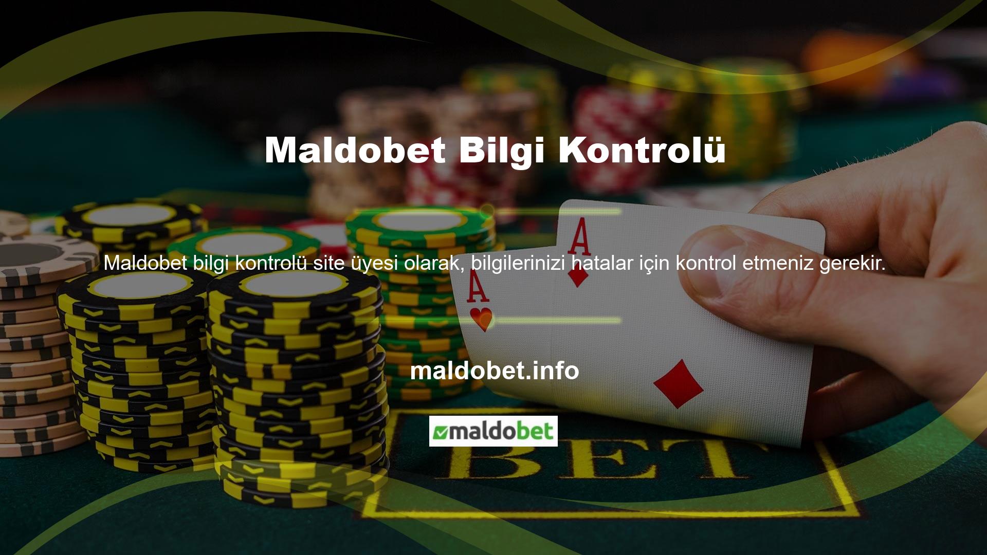 Yanlış bilgileri gönderirseniz, sitedeki para çekme talebinizle ilgili sorun yaşayabilirsiniz