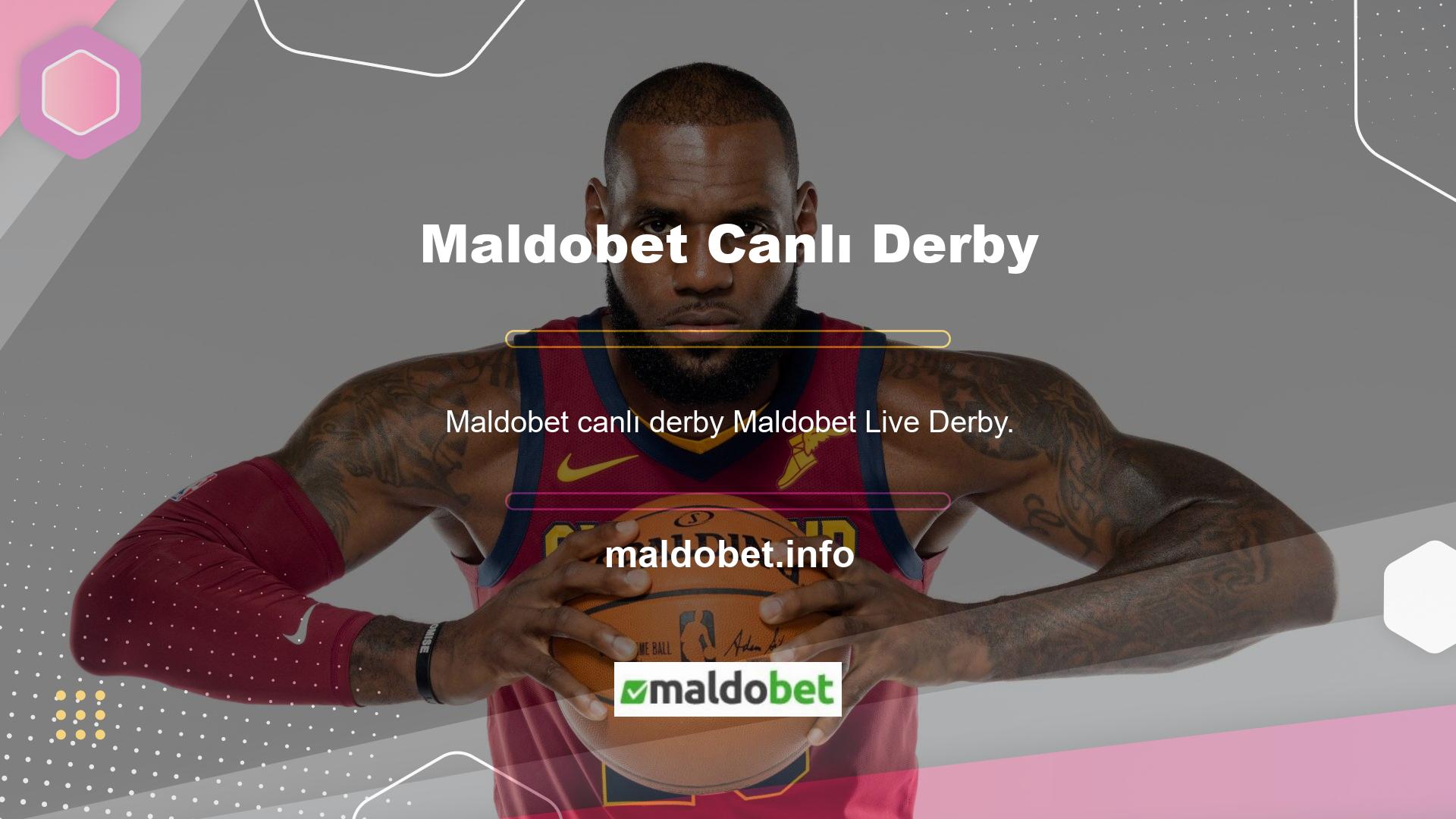 Derby'de canlı olarak bahse girmek istiyorsanız, Maldobet sistemi mükemmel bir seçimdir